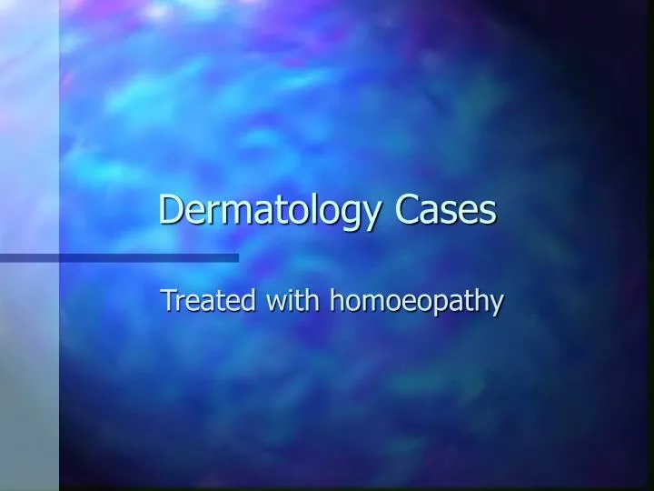 PPT Dermatology Cases PowerPoint Presentation, free download ID5319207