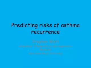 Predicting risks of asthma recurrence