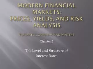 Modern Financial Markets: Prices, Yields, and Risk Analysis Blackwell, Griffiths and Winters