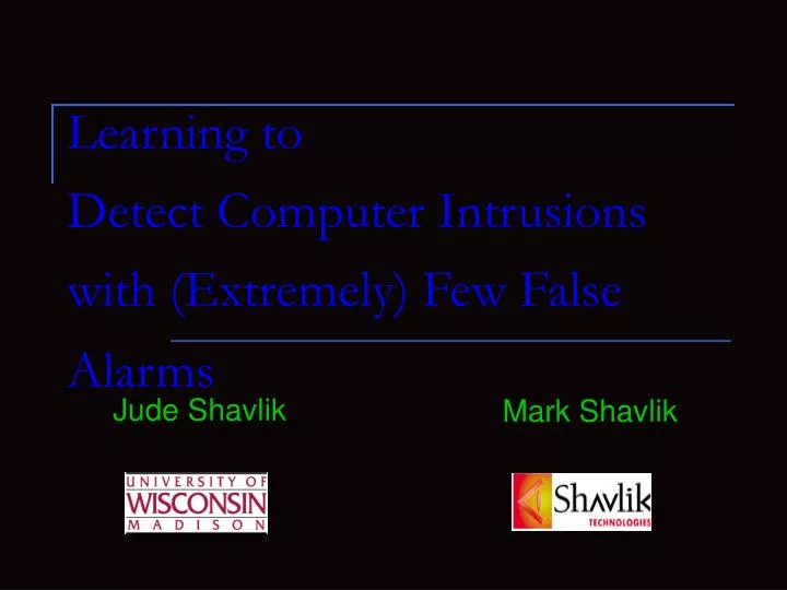 learning to detect computer intrusions with extremely few false alarms