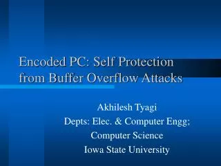 encoded pc self protection from buffer overflow attacks