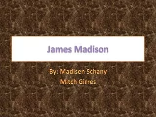 James Madison