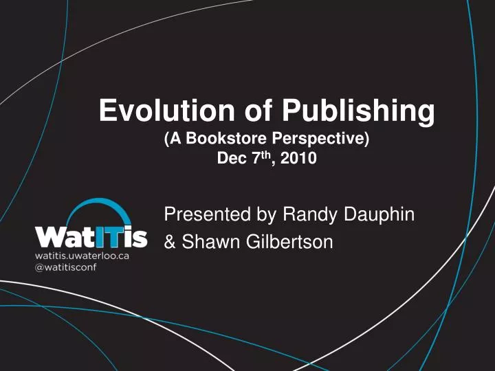 evolution of publishing a bookstore perspective dec 7 th 2010