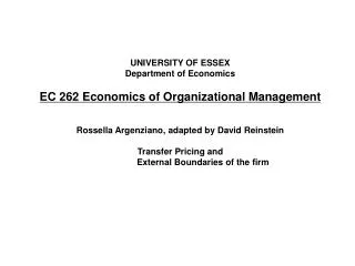 UNIVERSITY OF ESSEX Department of Economics EC 262 Economics of Organizational Management