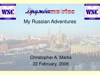 My Russian Adventures