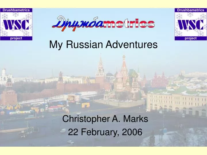 my russian adventures