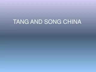 TANG AND SONG CHINA