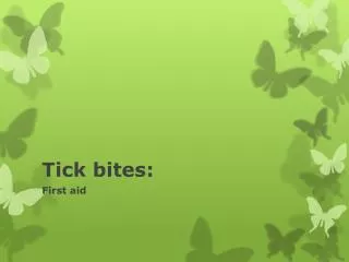 Tick bites: