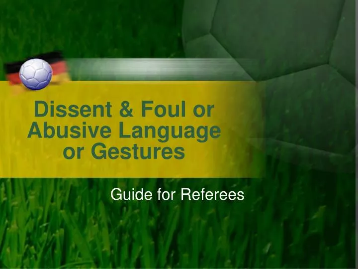dissent foul or abusive language or gestures