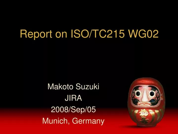 report on iso tc215 wg02