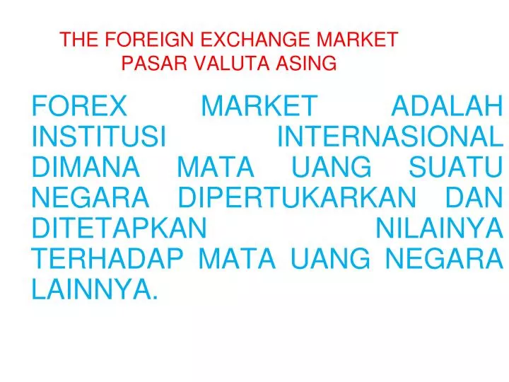 the foreign exchange market pasar valuta asing