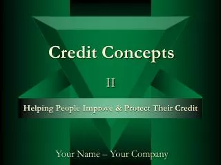 Provide usable information to help you manage and protect your creditworthiness