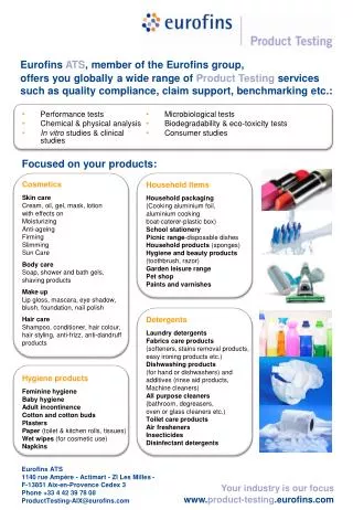 Performance tests Chemical &amp; physical analysis In vitro studies &amp; clinical studies Cosmetics