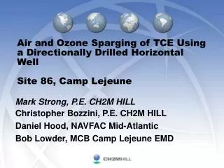 Air and Ozone Sparging of TCE Using a Directionally Drilled Horizontal Well Site 86, Camp Lejeune