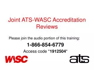 Joint ATS-WASC Accreditation Reviews