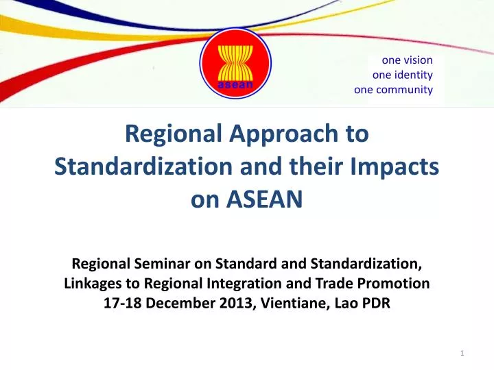 regional approach to standardization and their impacts on asean