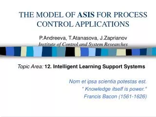 Topic Area: 12. Intelligent Learning Support Systems Nom et ipsa scientia potestas est.