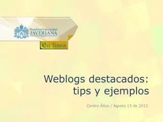 weblogs destacados tips y ejemplos