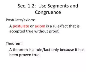 Sec. 1.2: Use Segments and Congruence