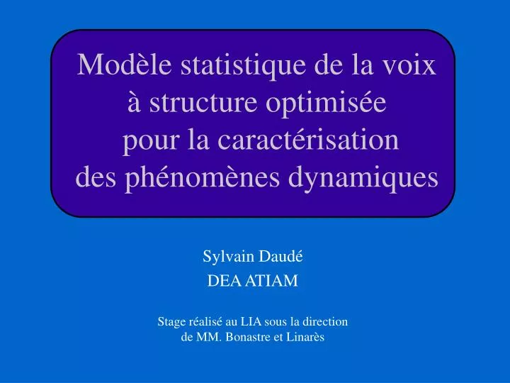 mod le statistique de la voix structure optimis e pour la caract risation des ph nom nes dynamiques