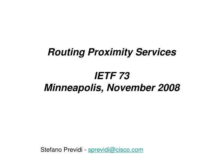routing proximity services ietf 73 minneapolis november 2008
