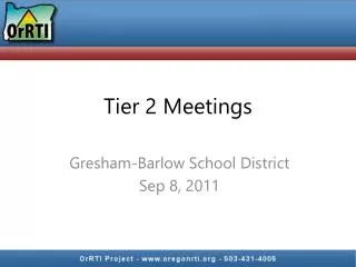 Tier 2 Meetings