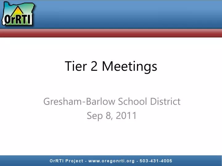 tier 2 meetings