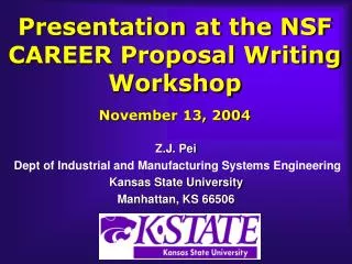Presentation at the NSF CAREER Proposal Writing Workshop November 13, 2004