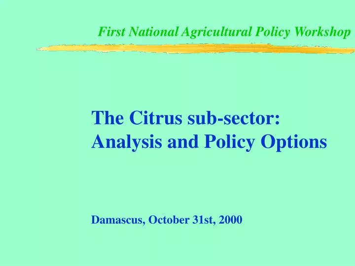 first national agricultural policy workshop