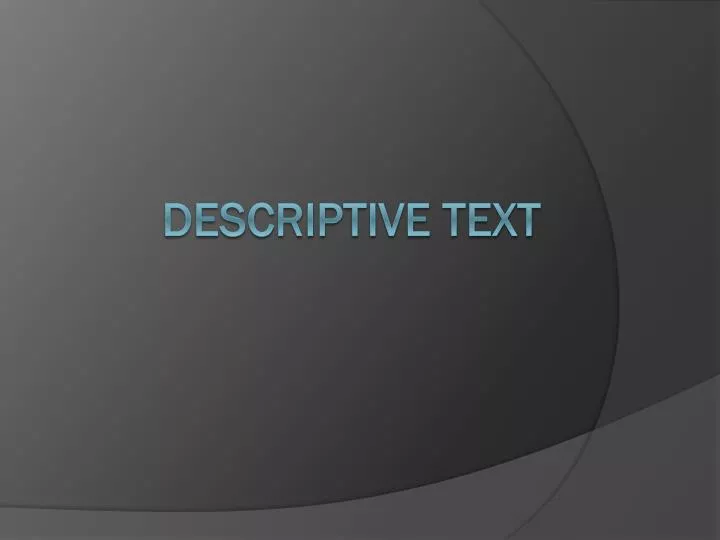 descriptive text