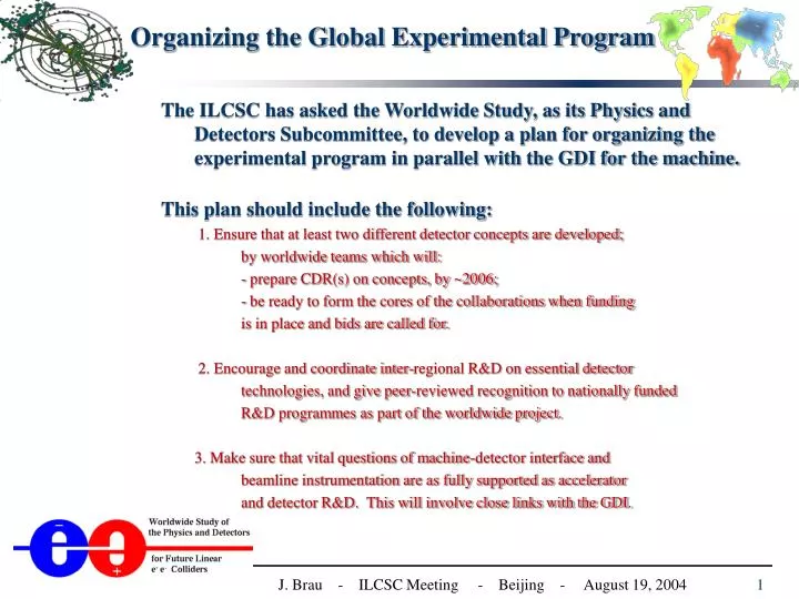 organizing the global experimental program