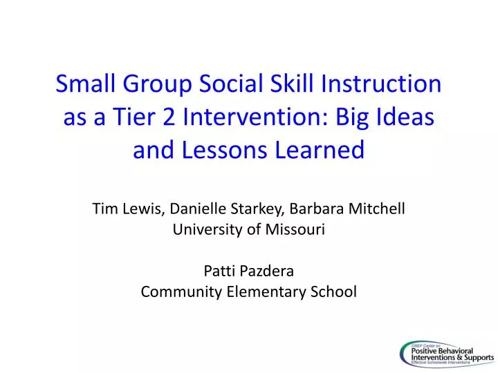 small group social skill instruction as a tier 2 intervention big ideas and lessons learned