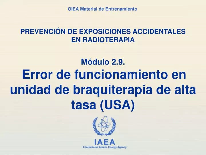 m dulo 2 9 error de funcionamiento en unidad de braquiterapia de alta tasa usa