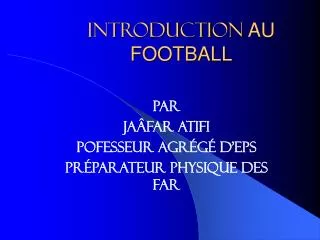 introduction au football