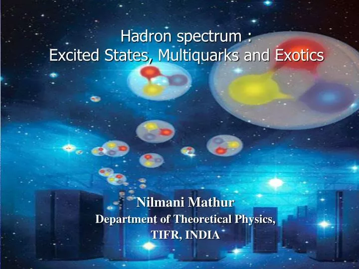 hadron spectrum excited states multiquarks and exotics