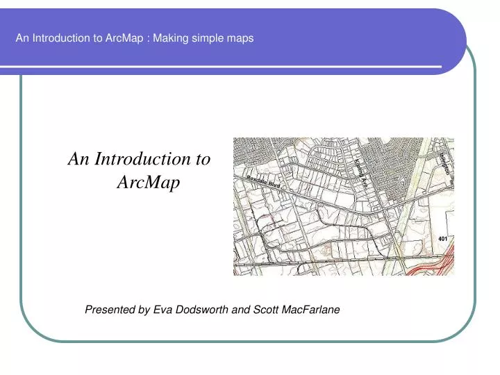 an introduction to arcmap making simple maps
