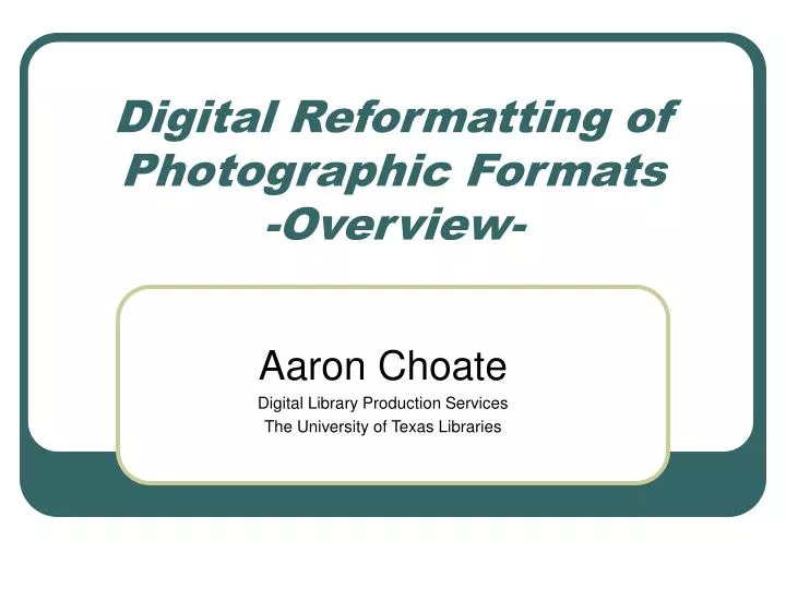 digital reformatting of photographic formats overview