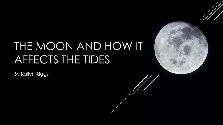 the moon and how it affects the tides