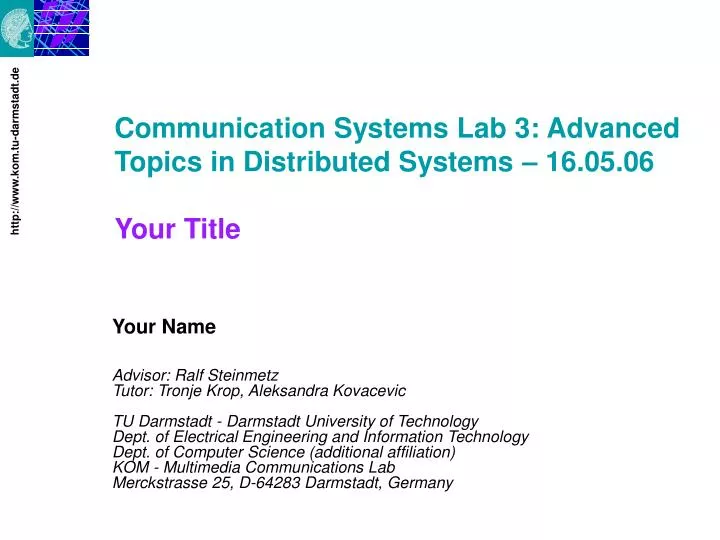 communication systems lab 3 advanced topics in distributed systems 16 05 06 your title