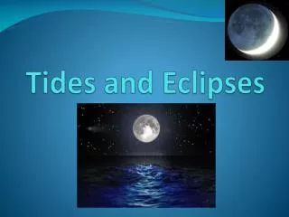 Tides and Eclipses