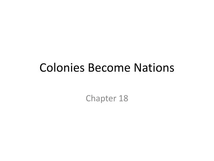 colonies become nations
