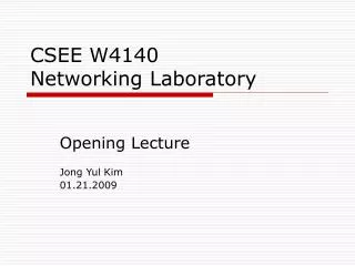 CSEE W4140 Networking Laboratory