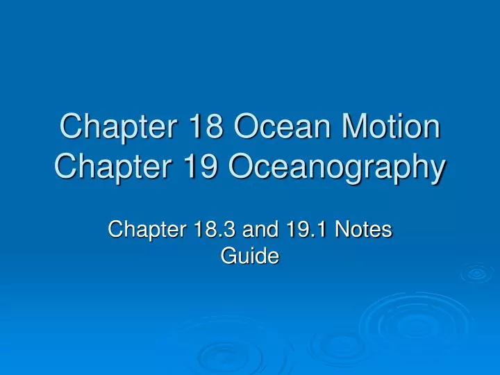 chapter 18 ocean motion chapter 19 oceanography