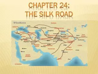 Chapter 24: The silk road