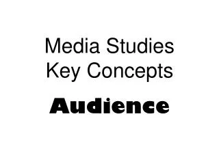 Media Studies Key Concepts