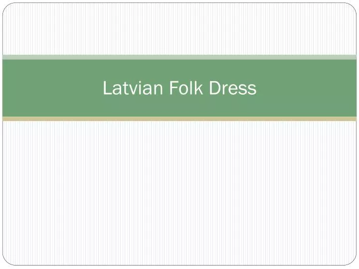 latvian folk dress