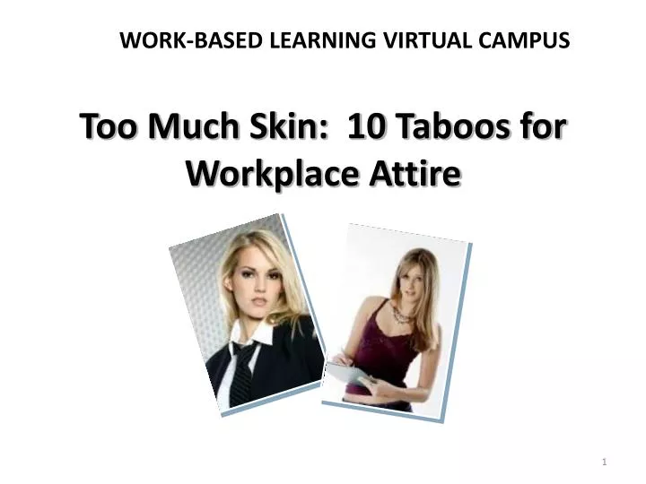 too much skin 10 taboos for workplace attire