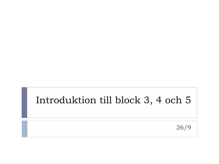 introduktion till block 3 4 och 5