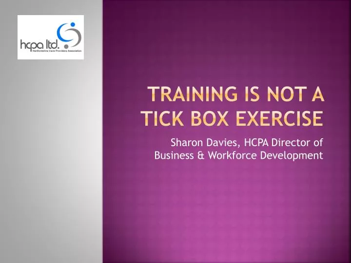 training is not a tick box exercise