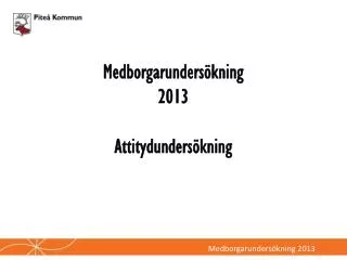 medborgarunders kning 2013 attitydunders kning